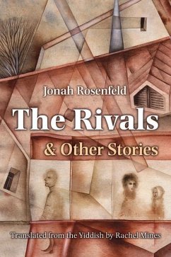 The Rivals and Other Stories - Rosenfeld, Jonah