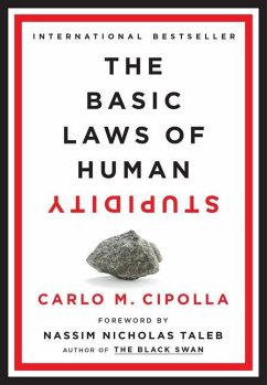 The Basic Laws of Human Stupidity - Cipolla, Carlo M.