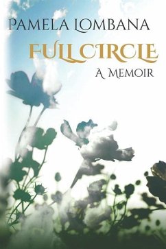 Full Circle: A Memoir - Lombana, Pamela