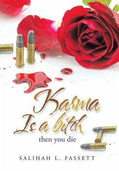 Karma Is a Bitch - Fassett, Salihah L.