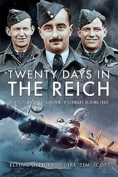 Twenty Days in the Reich - Scott, Flying Officer Squire 'Tim'