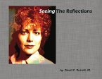 Seeing the Reflections: A Book of Portraits Volume 1