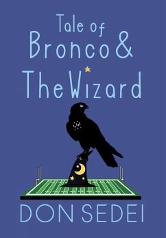 Tale of Bronco & The Wizard - Sedei, Don