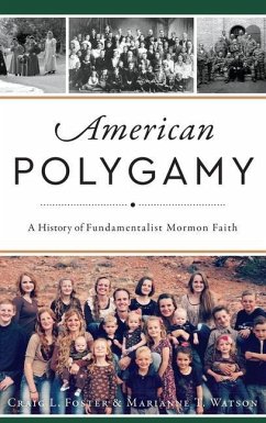 American Polygamy - Foster, Craig L; Watson, Marianne T