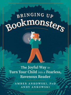Bringing Up Bookmonsters - Ankowski, Andy; Ankowski, Amber