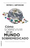 Cómo sobrevivir en un mundo sobremedicado : busca la evidencia por ti mismo