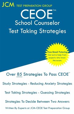 CEOE School Counselor - Test Taking Strategies - Test Preparation Group, Jcm-Ceoe