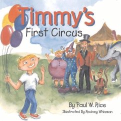 Timmy's First Circus: Volume 1 - Rice, Paul