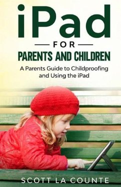 iPad For Parents and Children - La Counte, Scott