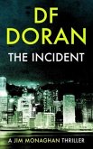 The Incident: a Jim Monaghan thriller