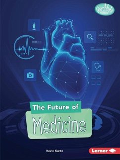 The Future of Medicine - Kurtz, Kevin