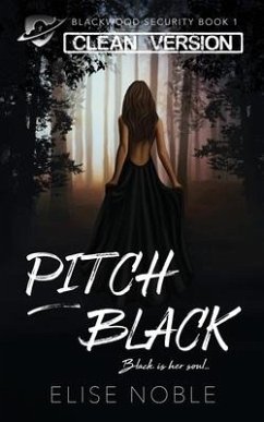 Pitch Black - Clean Version - Noble, Elise