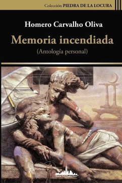 Memoria incendiada: Antología personal