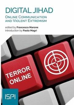 Digital Jihad: Online Communication and Violent Extremism - Marone, Francesco