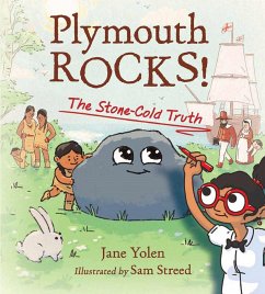 Plymouth Rocks!: The Stone-Cold Truth - Yolen, Jane