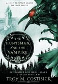 The Huntsman and the Vampire: The Hunter's Rose Series - Book 2
