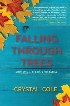 Falling Through Trees - Cole, Crystal