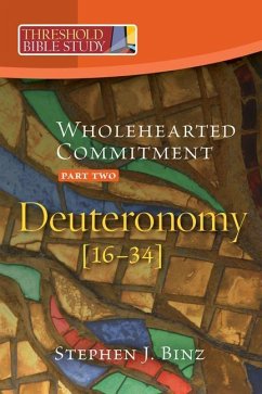 Wholehearted Commitment: Deuteronomy - Binz, Stephen J