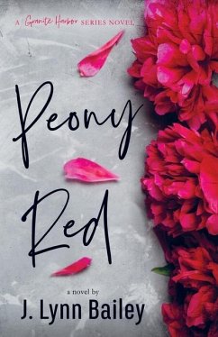 Peony Red - Bailey, J. Lynn