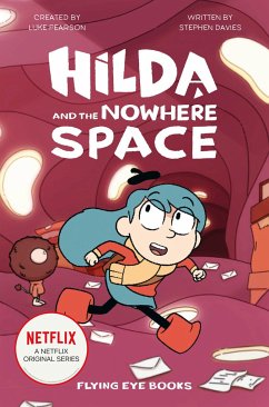 Hilda and the Nowhere Space: Hilda Netflix Tie-In 3 - Pearson, Luke; Davies, Stephen