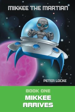 Mikkee the Martian - Locke, Peter