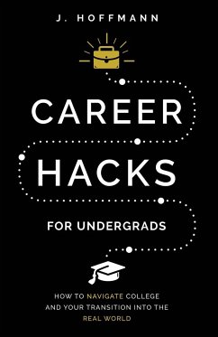 Career Hacks (for undergrads) - Hoffmann, J.