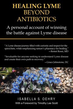 Healing Lyme Beyond Antibiotics - Oehry, Isabella S.