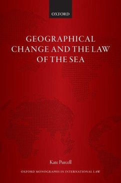 Geographical Change and the Law of the Sea - Purcell, Kate
