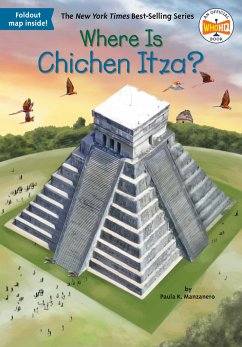 Where Is Chichen Itza? - Manzanero, Paula K; Who Hq