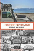Europe Overland: Seeking the Unique