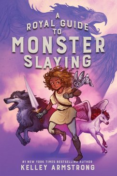 A Royal Guide to Monster Slaying - Armstrong, Kelley