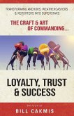 Loyalty, Trust & Success: Transforming Anchors, Reporters & Weathercasters Into Superstars