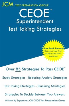 CEOE Superintendent - Test Taking Strategies - Test Preparation Group, Jcm-Ceoe