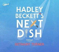 Hadley Beckett's Next Dish - Turner, Bethany