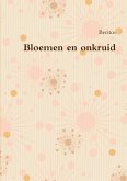 Bloemen en onkruid