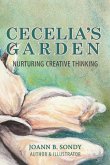 Cecelia's Garden: Planting the Seeds of Creativity