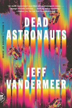 Dead Astronauts - VanderMeer, Jeff