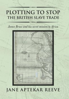 Plotting to Stop the British Slave Trade - Reeve, Jane Aptekar