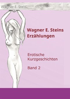 Wagner E. Steins Erzählungen II - Stein, Wagner E.