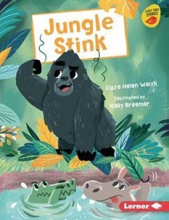 Jungle Stink - Welsh, Clare Helen