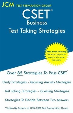CSET Business - Test Taking Strategies: CSET 175, CSET 176, and CSET 177 - Free Online Tutoring - New 2020 Edition - The latest strategies to pass you - Test Preparation Group, Jcm-Cset