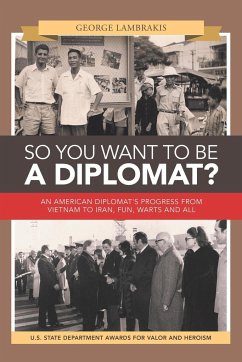 So You Want to Be a Diplomat? - Lambrakis, George