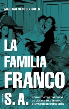 La Familia Franco S.A. - Sanchez Soler, Mariano