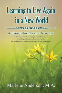 Learning to Live Again in a New World - Anderson, Marlene