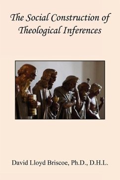 The Social Construction of Theological Inferences - Briscoe, David Lloyd