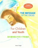 The Message of The Cross for Children and Youth - Bilingual in English and Traditional Chinese (Mandarin)