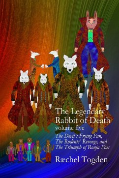 The Legendary Rabbit of Death - volume five - Togden, Ræchel