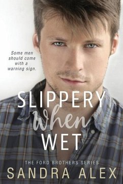 Slippery When Wet - Alex, Sandra