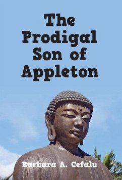 The Prodigal Son of Appleton - Cefalu, Barbara A.