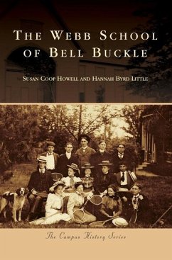 The Webb School of Bell Buckle - Howell, Susan Coop; Little, Hannah Byrd